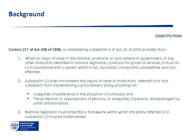 Background CONSTITUTION Section 217 of Act 108 of 1996, as amended by subsection 3