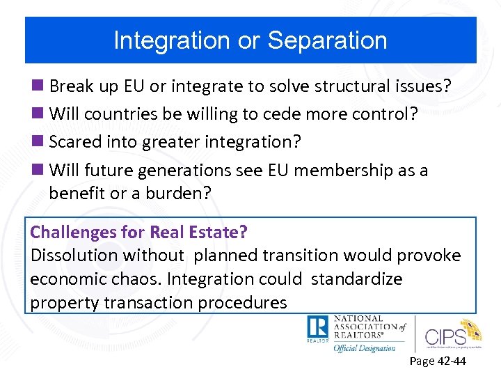 Integration or Separation n Break up EU or integrate to solve structural issues? n