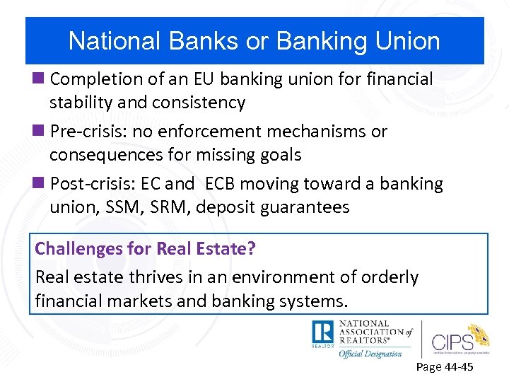 National Banks or Banking Union n Completion of an EU banking union for financial