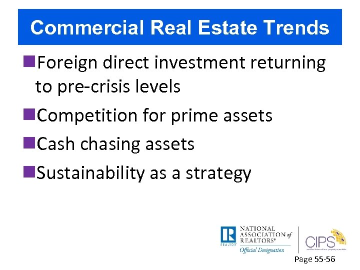 Commercial Real Estate Trends n. Foreign direct investment returning to pre-crisis levels n. Competition