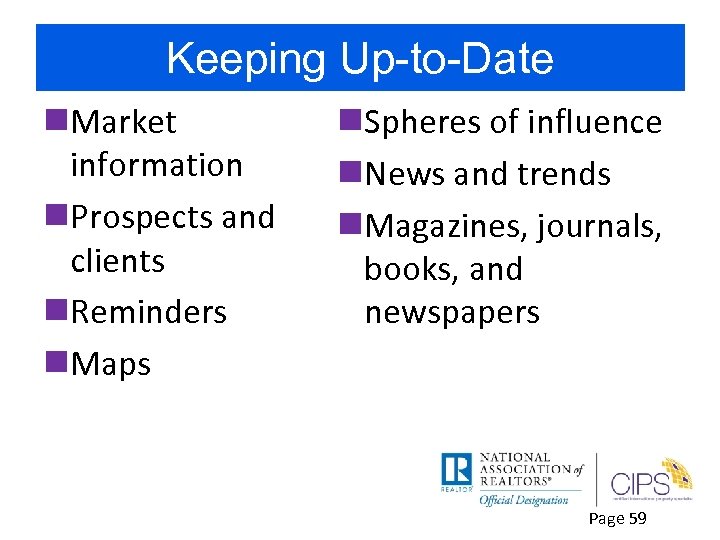 Keeping Up-to-Date n. Market information n. Prospects and clients n. Reminders n. Maps n.