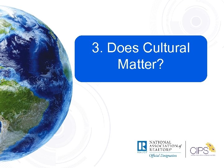 3. Does Cultural Matter? 