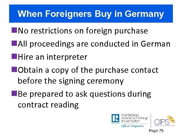 When Foreigners Buy in Germany n. No restrictions on foreign purchase n. All proceedings