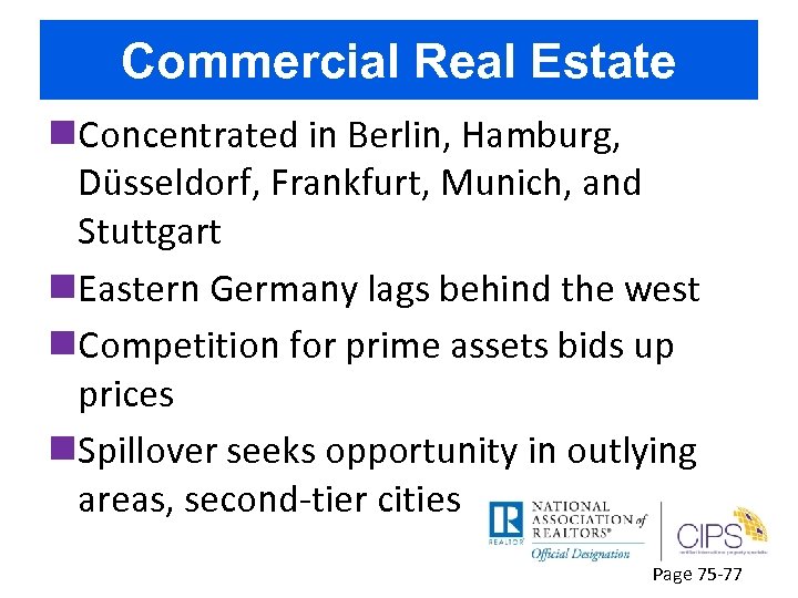 Commercial Real Estate n. Concentrated in Berlin, Hamburg, Düsseldorf, Frankfurt, Munich, and Stuttgart n.