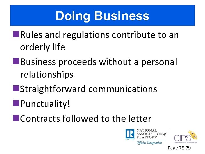 Doing Business n. Rules and regulations contribute to an orderly life n. Business proceeds