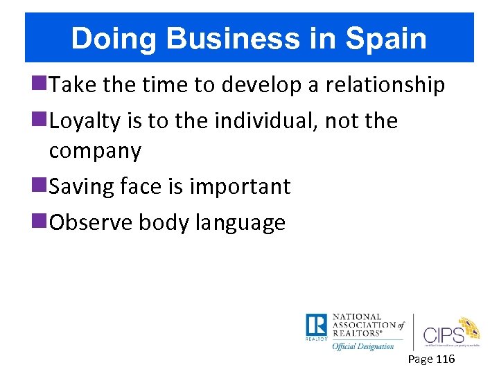 Doing Business in Spain n. Take the time to develop a relationship n. Loyalty
