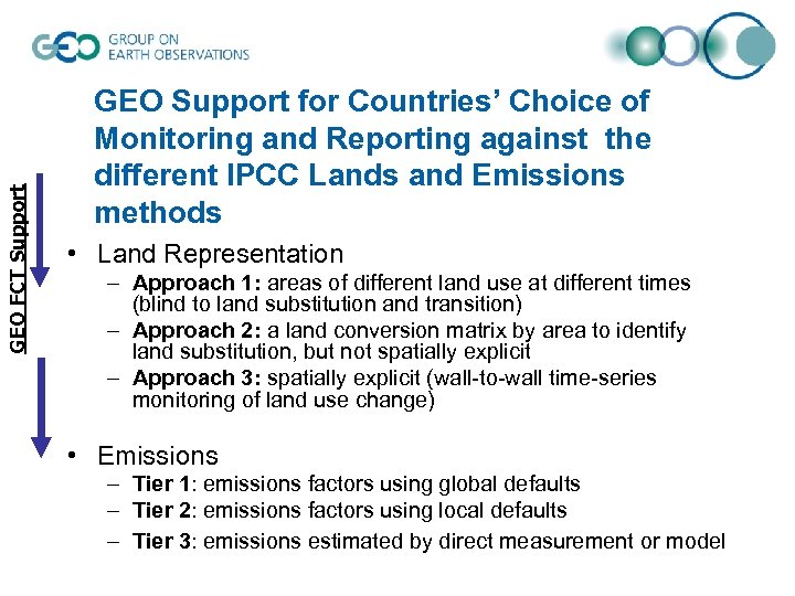 GEO FCT Support GEO Support for Countries’ Choice of Monitoring and Reporting against the