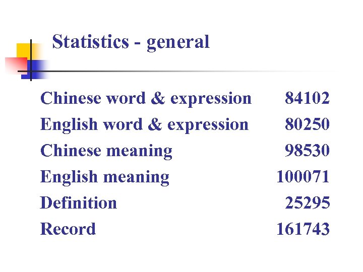 Statistics - general Chinese word & expression English word & expression Chinese meaning English