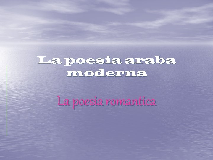 La poesia araba moderna La poesia romantica 