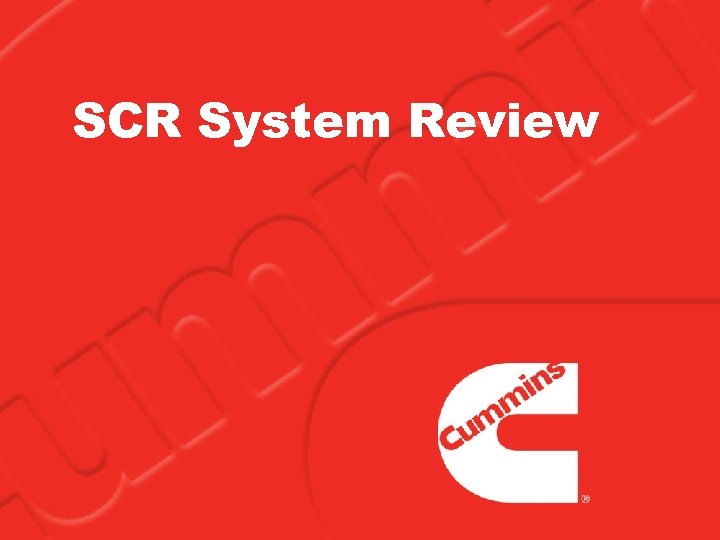 SCR System Review 