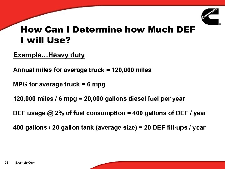 How Can I Determine how Much DEF I will Use? Example…Heavy duty Annual miles