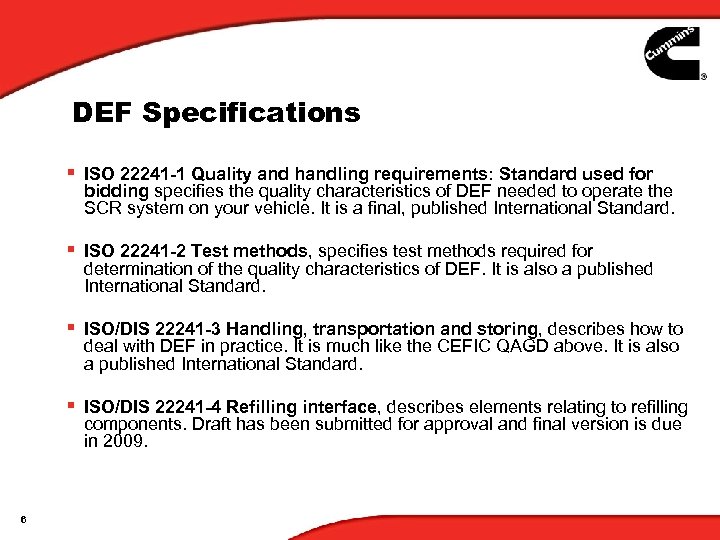 DEF Specifications § ISO 22241 -1 Quality and handling requirements: Standard used for bidding