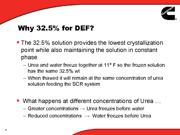 Why 32. 5% for DEF? § The 32. 5% solution provides the lowest crystallization