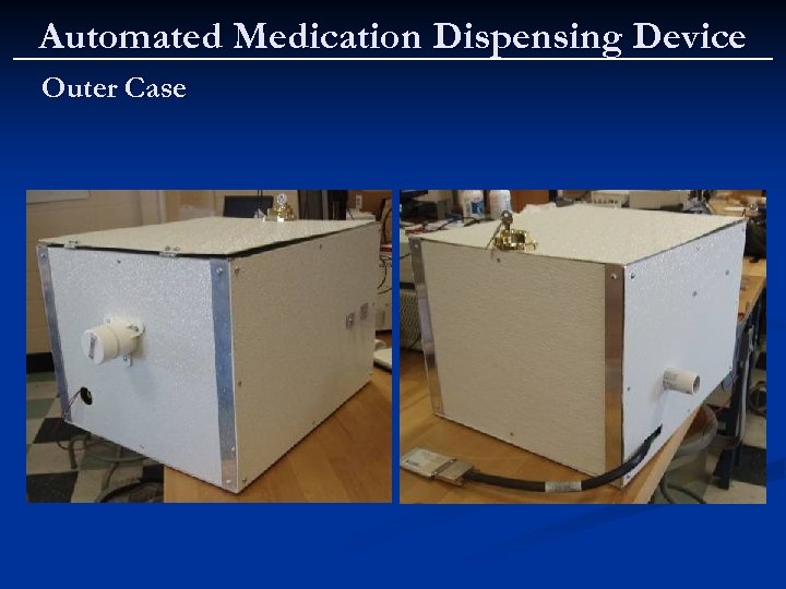 Automated Medication Dispensing Device Outer Case 