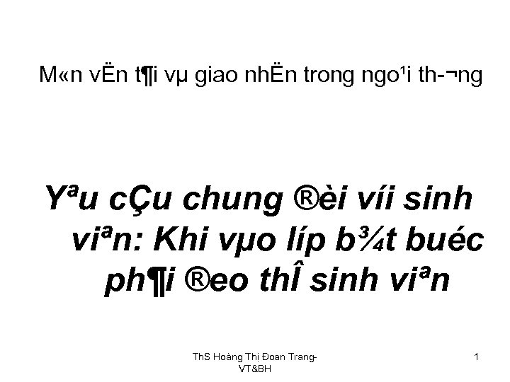 M «n vËn t¶i vµ giao nhËn trong ngo¹i th ¬ng Yªu cÇu chung