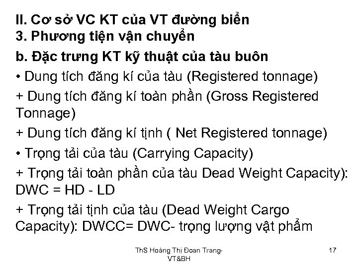 II. Cơ sở VC KT của VT đường biển 3. Phương tiện vận chuyển