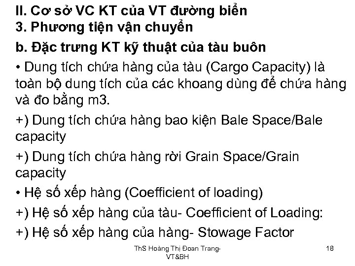 II. Cơ sở VC KT của VT đường biển 3. Phương tiện vận chuyển