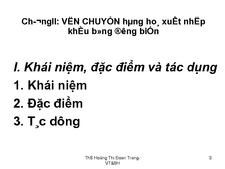 Ch ¬ng. II: VËN CHUYÓN hµng ho¸ xuÊt nhËp khÈu b» ng ® ng