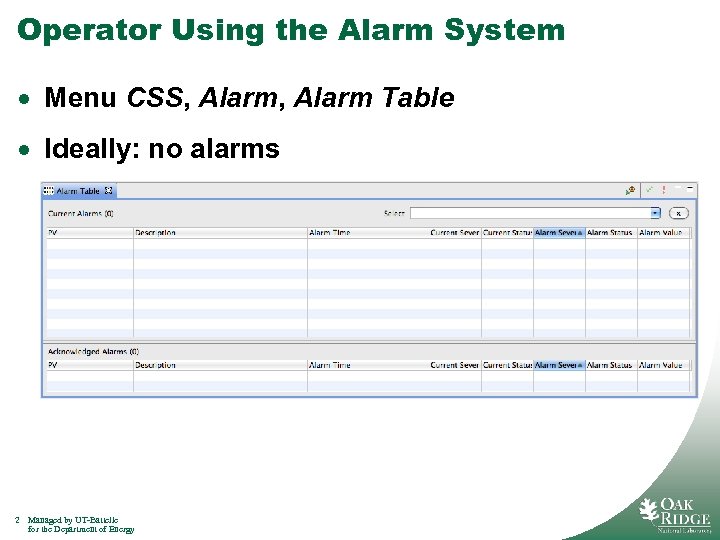 Operator Using the Alarm System · Menu CSS, Alarm Table · Ideally: no alarms