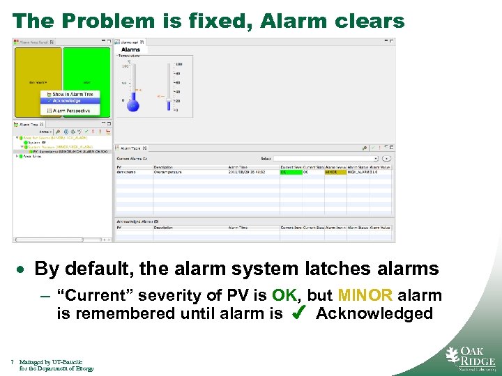 The Problem is fixed, Alarm clears · By default, the alarm system latches alarms