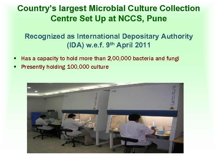 Country’s largest Microbial Culture Collection Centre Set Up at NCCS, Pune Recognized as International