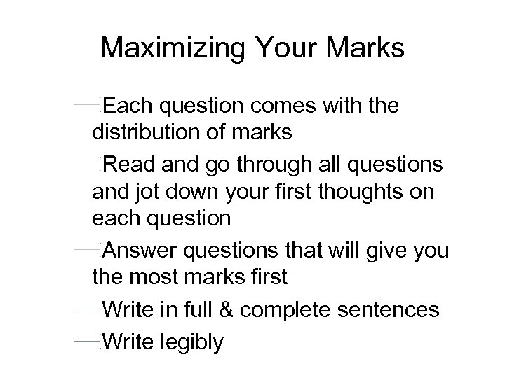 Maximizing Your Marks Each question comes with the distribution of marks Read and go