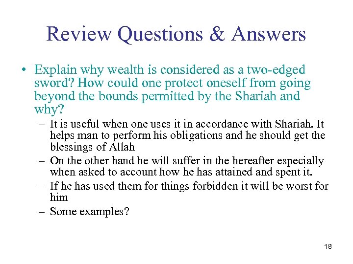 Review Questions & Answers • Explain why wealth is considered as a two-edged sword?