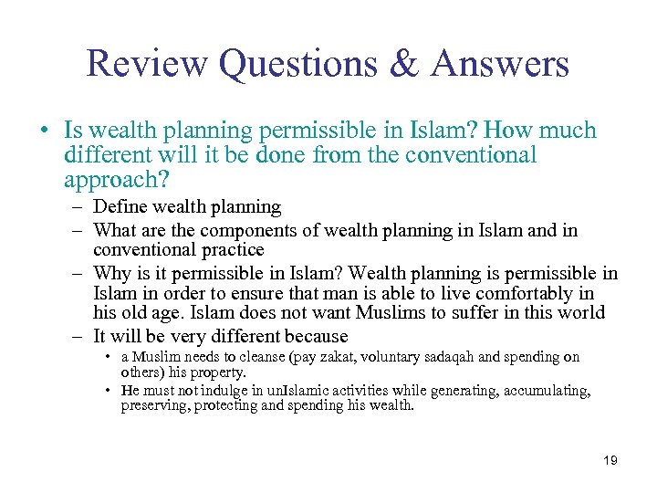 Review Questions & Answers • Is wealth planning permissible in Islam? How much different