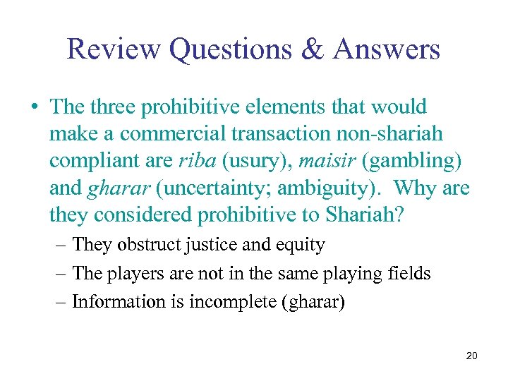 Review Questions & Answers • The three prohibitive elements that would make a commercial