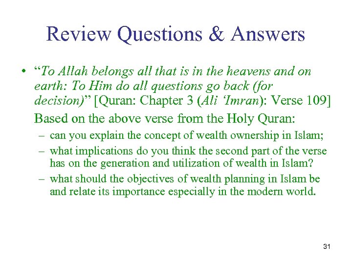 Review Questions & Answers • “To Allah belongs all that is in the heavens