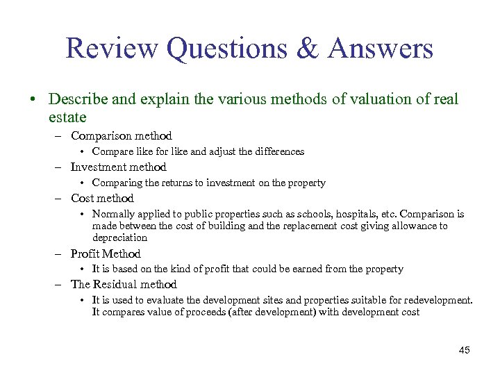 Review Questions & Answers • Describe and explain the various methods of valuation of