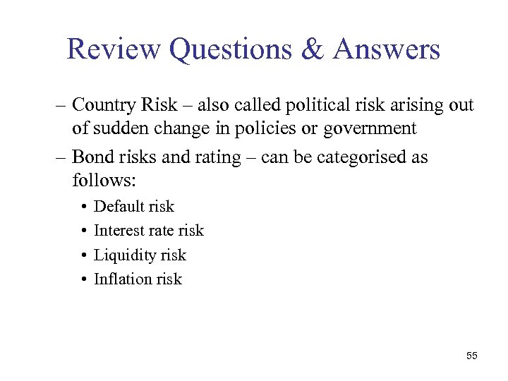 Review Questions & Answers – Country Risk – also called political risk arising out