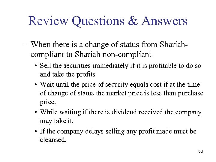 Review Questions & Answers – When there is a change of status from Shariahcompliant