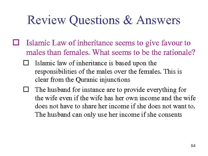 Review Questions & Answers o Islamic Law of inheritance seems to give favour to