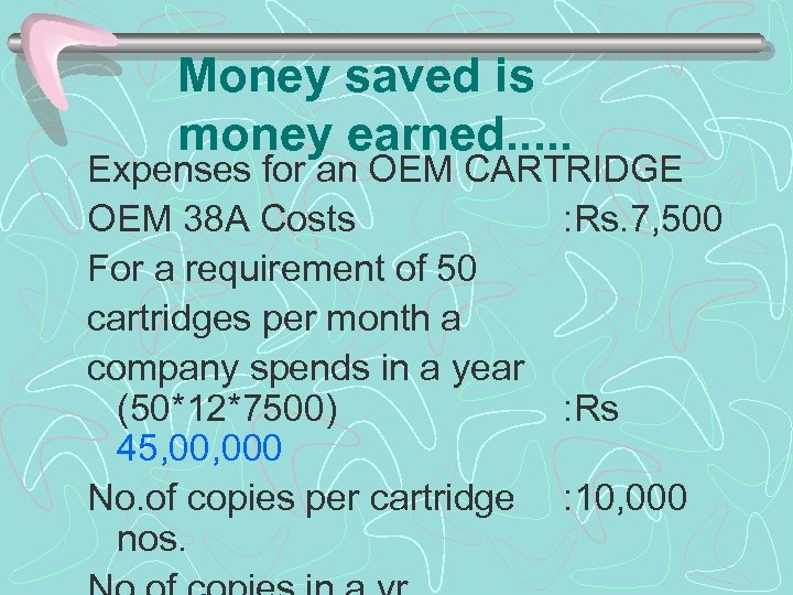 Money saved is money earned. . . Expenses for an OEM CARTRIDGE OEM 38