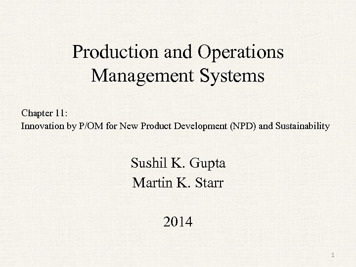 Production and Operations Management Systems Chapter 11: Innovation by P/OM for New Product Development