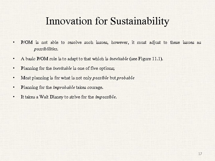 Innovation for Sustainability • P/OM is not able to resolve such issues, however, it