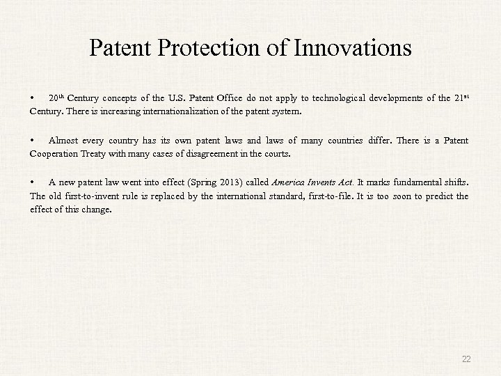 Patent Protection of Innovations • 20 th Century concepts of the U. S. Patent