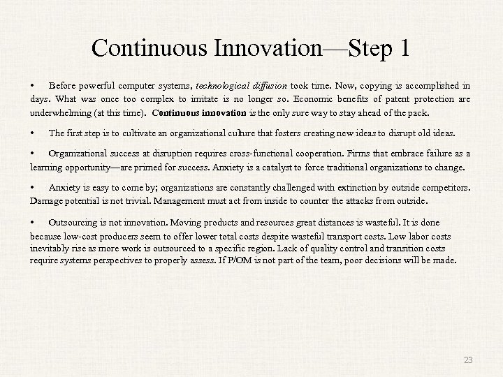 Continuous Innovation—Step 1 • Before powerful computer systems, technological diffusion took time. Now, copying