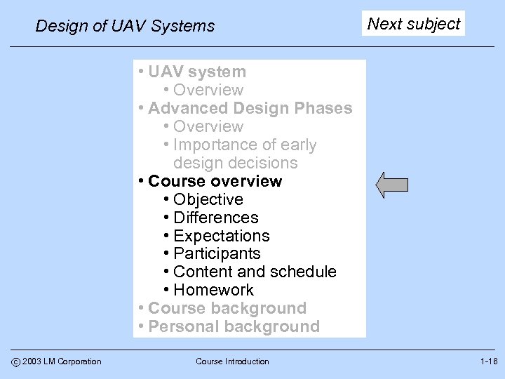 Design of UAV Systems Next subject • UAV system • Overview • Advanced Design