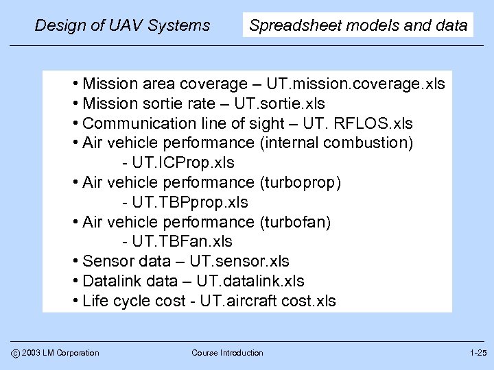 Design of UAV Systems Spreadsheet models and data • Mission area coverage – UT.