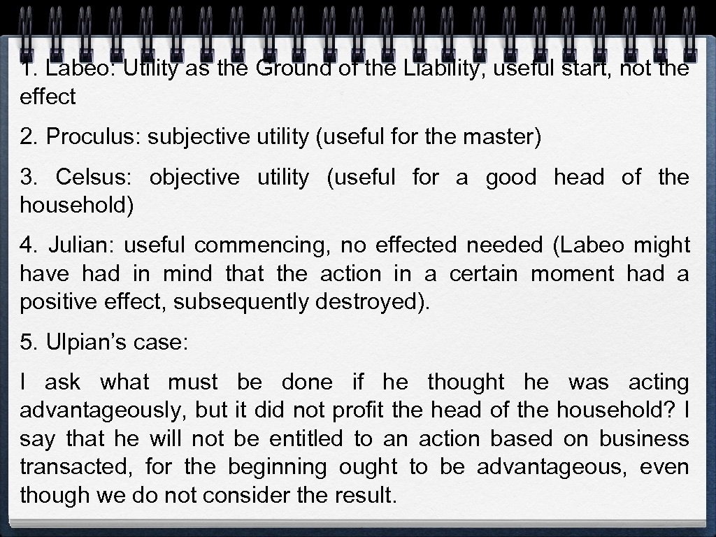 1. Labeo: Utility as the Ground of the Liability, useful start, not the effect
