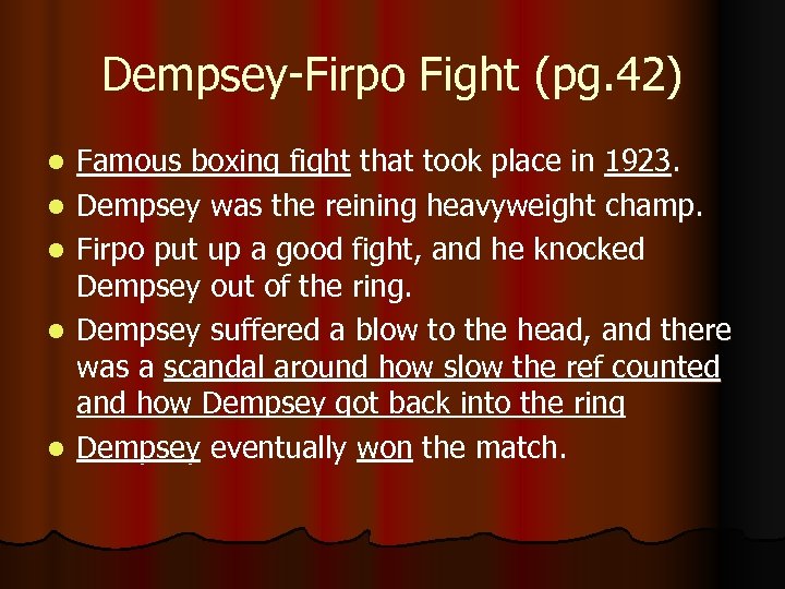 Dempsey-Firpo Fight (pg. 42) l l l Famous boxing fight that took place in