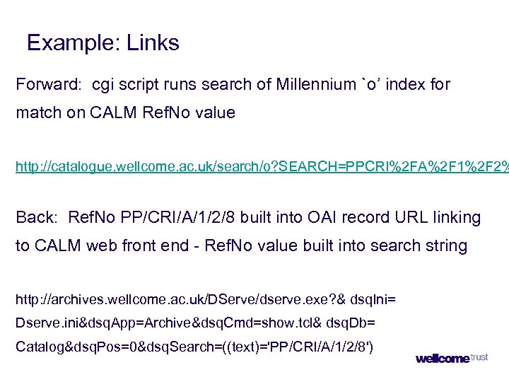 Example: Links Forward: cgi script runs search of Millennium `o’ index for match on