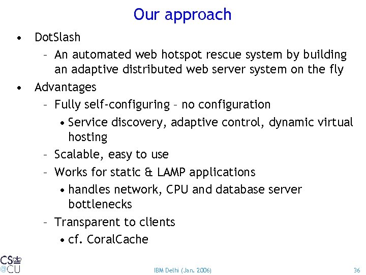 Our approach • Dot. Slash – An automated web hotspot rescue system by building