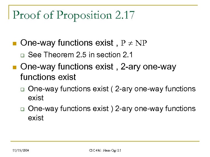 Proof of Proposition 2. 17 n One-way functions exist , P NP q n