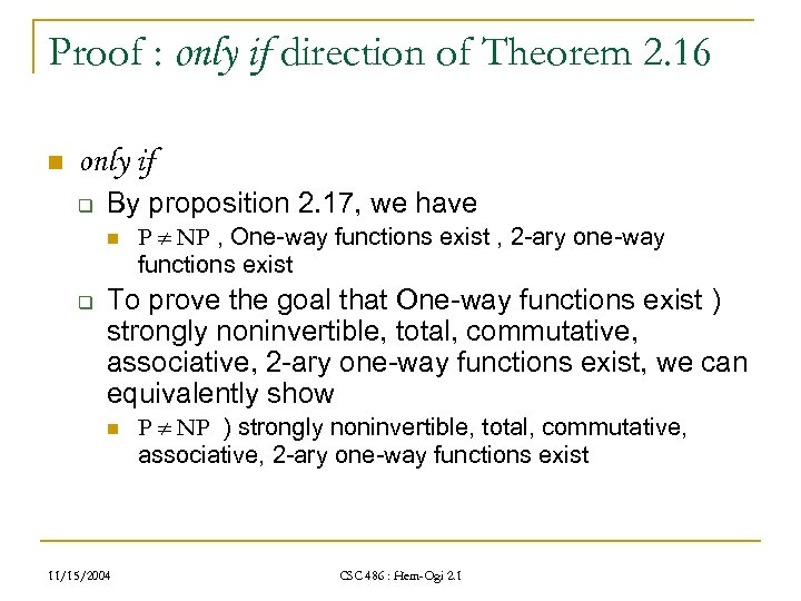 Proof : only if direction of Theorem 2. 16 n only if q By