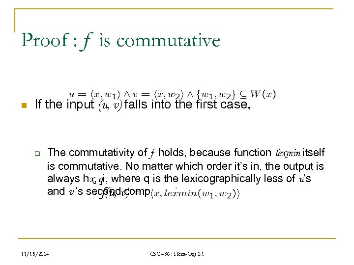 Proof : f is commutative n If the input (u, v) falls into the