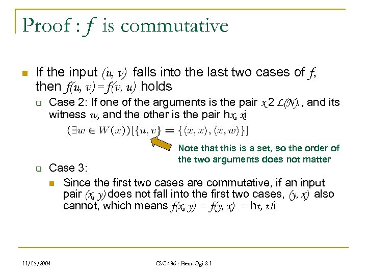 Proof : f is commutative n If the input (u, v) falls into the