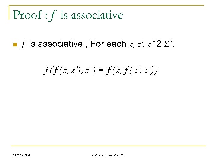 Proof : f is associative n f is associative , For each z, z’,